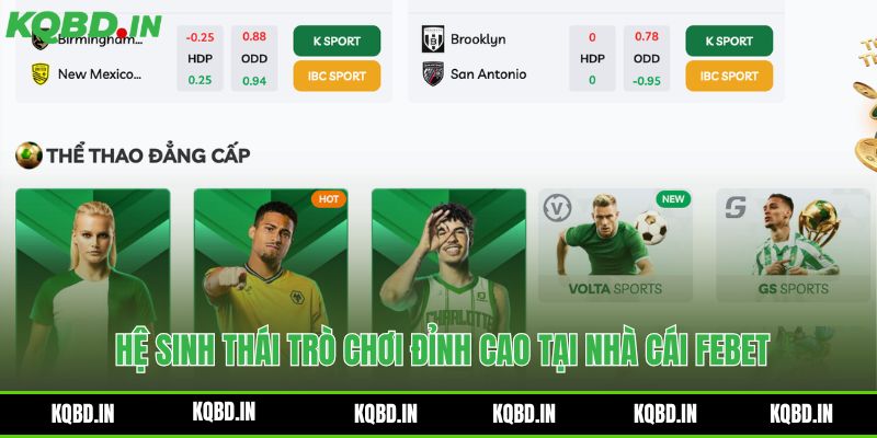 Hệ sinh thái trò chơi đa dạng phong phú tại sảnh cược Febet